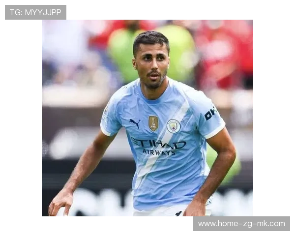 曼城续约罗德里至2029年，稳固中场拦截防线